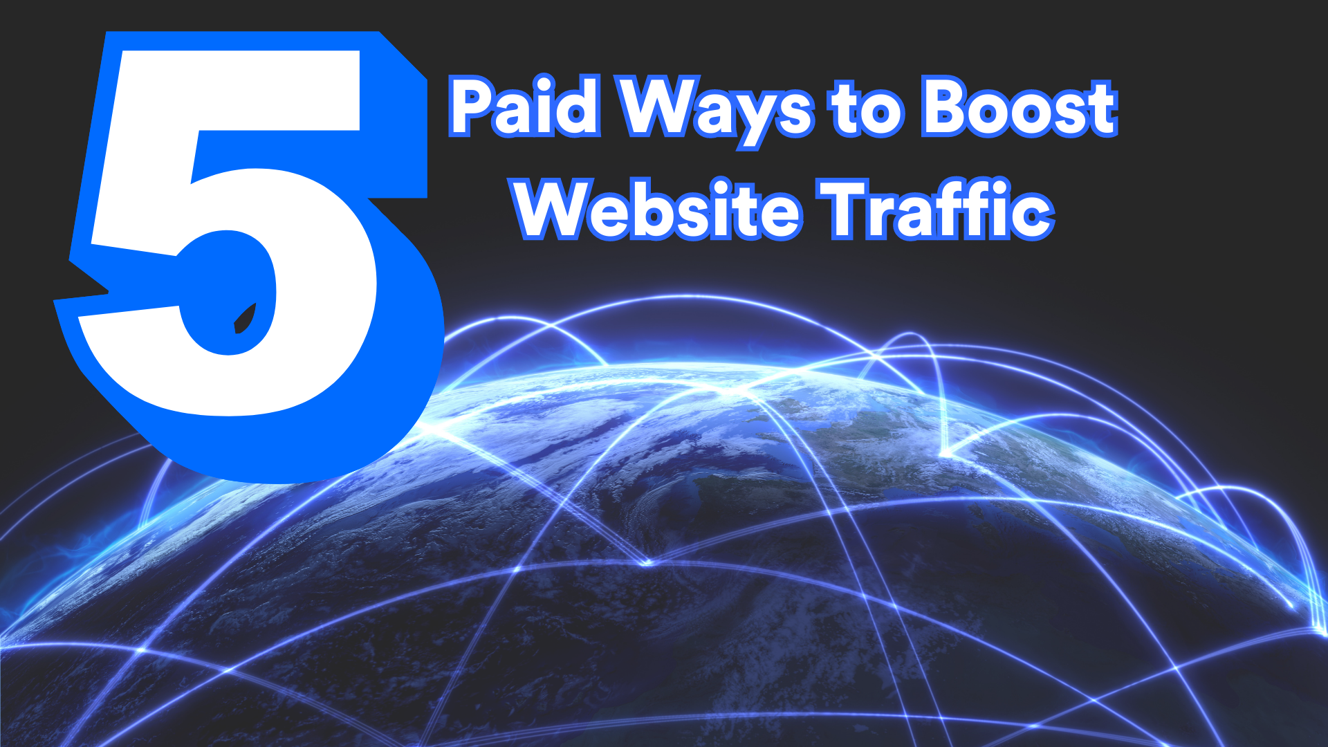 5 paid ways to boost website traffic